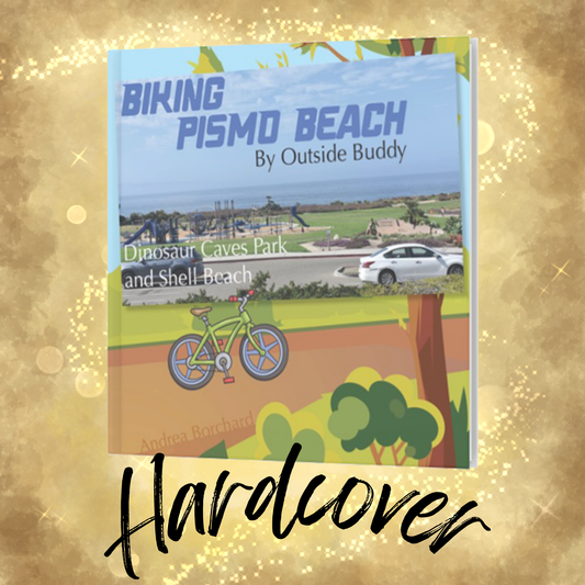 Biking Pismo Beach by Outside Buddy (Hardcover)